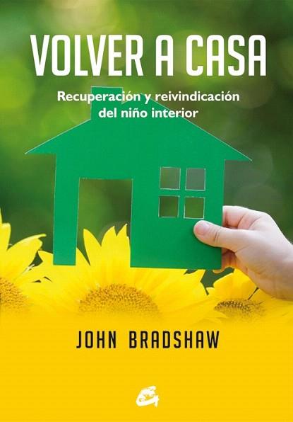 VOLVER A CASA | 9788484455738 | BRADSHAW, JOHN | Llibres Parcir | Librería Parcir | Librería online de Manresa | Comprar libros en catalán y castellano online