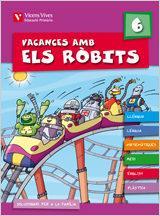 VACANCES 6 PRIMARIA AMB ELS ROBITS | 9788431698607 | FRAILE MARTIN, JAVIER/Y OTROS | Llibres Parcir | Librería Parcir | Librería online de Manresa | Comprar libros en catalán y castellano online