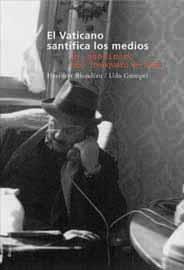 EL VATICANO SANTIFICA LOS MEDIOS | 9788495881229 | BLONDIAU | Llibres Parcir | Llibreria Parcir | Llibreria online de Manresa | Comprar llibres en català i castellà online
