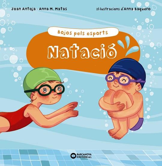 NATACIÓ | 9788448952907 | ANTOJA I MAS, JOAN/MATAS I ROS, ANNA M. | Llibres Parcir | Librería Parcir | Librería online de Manresa | Comprar libros en catalán y castellano online