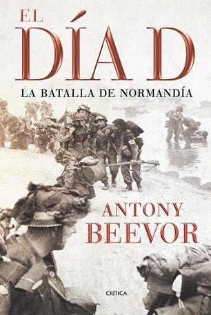EL DIA D LA BATALLA DE NORMANDIA rustega | 9788498921342 | ANTHONY BEEVOR | Llibres Parcir | Llibreria Parcir | Llibreria online de Manresa | Comprar llibres en català i castellà online