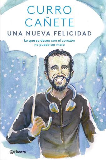 UNA NUEVA FELICIDAD | 9788408243113 | CAÑETE, CURRO | Llibres Parcir | Llibreria Parcir | Llibreria online de Manresa | Comprar llibres en català i castellà online