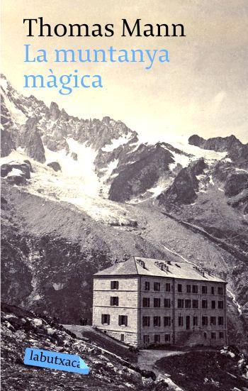 LA MUNTANYA MAGICA labutxaca | 9788496863378 | THOMAS MANN | Llibres Parcir | Librería Parcir | Librería online de Manresa | Comprar libros en catalán y castellano online