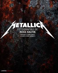 METALLICA llibre fotografies | 9788448068509 | ROSS HALFIN | Llibres Parcir | Librería Parcir | Librería online de Manresa | Comprar libros en catalán y castellano online