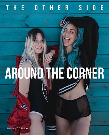AROUND THE CORNER | 9788448023799 | BAENA, PAULA/BRAVAR, GIOVANNA | Llibres Parcir | Llibreria Parcir | Llibreria online de Manresa | Comprar llibres en català i castellà online