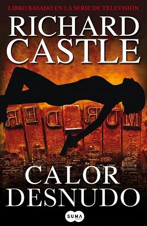 CALOR DESNUDO | 9788483652169 | CASTLE, RICHARD | Llibres Parcir | Llibreria Parcir | Llibreria online de Manresa | Comprar llibres en català i castellà online