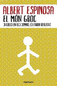 EL MÓN GROC | 9788418132483 | ESPINOSA, ALBERT | Llibres Parcir | Librería Parcir | Librería online de Manresa | Comprar libros en catalán y castellano online