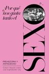 ¿POR QUÉ NOS GUSTA TANTO EL SEXO? | 9788417893606 | BLANDÓN JOLLY, JOSÉ ÁNGEL / VÁZQUEZ LOZANO, GUSTAVO | Llibres Parcir | Llibreria Parcir | Llibreria online de Manresa | Comprar llibres en català i castellà online