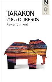 TARAKON 218 A.C. IBEROS | 9788494366567 | CLIMENT, XAVIER | Llibres Parcir | Llibreria Parcir | Llibreria online de Manresa | Comprar llibres en català i castellà online