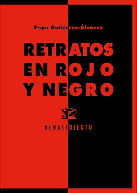 RETRATOS EN ROJO Y NEGRO | 9788418818080 | GUTIÉRREZ-ÁLVAREZ, PEPE | Llibres Parcir | Librería Parcir | Librería online de Manresa | Comprar libros en catalán y castellano online