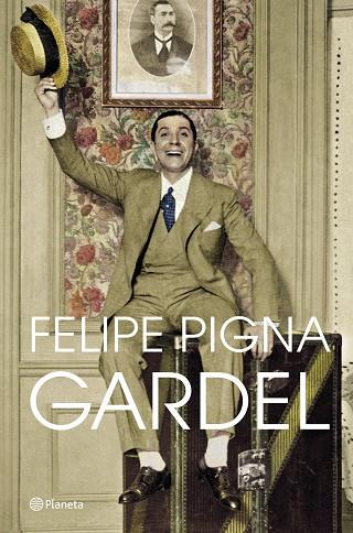 GARDEL | 9788408257356 | PIGNA, FELIPE | Llibres Parcir | Librería Parcir | Librería online de Manresa | Comprar libros en catalán y castellano online