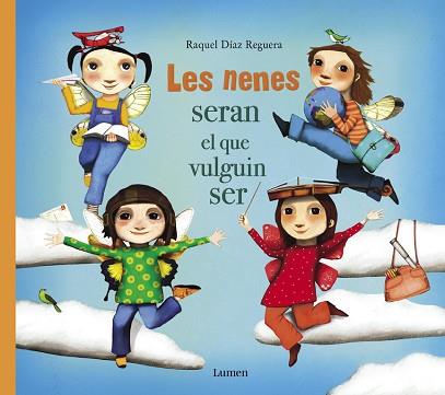 LES NENES SERAN EL QUE VULGUIN SER | 9788448851668 | DÍAZ REGUERA, RAQUEL | Llibres Parcir | Llibreria Parcir | Llibreria online de Manresa | Comprar llibres en català i castellà online