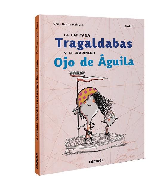 LA CAPITANA TRAGALDABAS Y EL MARINERO OJO DE ÁGUILA | 9788491017837 | GARCIA MOLSOSA, ORIOL | Llibres Parcir | Librería Parcir | Librería online de Manresa | Comprar libros en catalán y castellano online