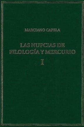 LAS NUPCIAS DE FILOLOGÍA Y MERCURIO. VOL. I. LIBROS I-II: LAS BODAS MÍSTICAS | 9788400100872 | CAPELA, MARCIANO MINEO FÉLIX | Llibres Parcir | Llibreria Parcir | Llibreria online de Manresa | Comprar llibres en català i castellà online