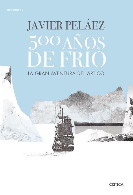 500 AÑOS DE FRÍO | 9788491991380 | PELÁEZ, JAVIER | Llibres Parcir | Librería Parcir | Librería online de Manresa | Comprar libros en catalán y castellano online