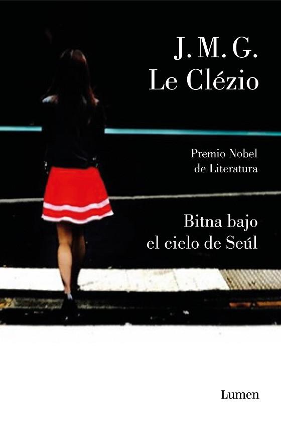 BITNA BAJO EL CIELO DE SEÚL | 9788426405999 | LE CLÉZIO, JEAN-MARIE GUSTAVE | Llibres Parcir | Llibreria Parcir | Llibreria online de Manresa | Comprar llibres en català i castellà online