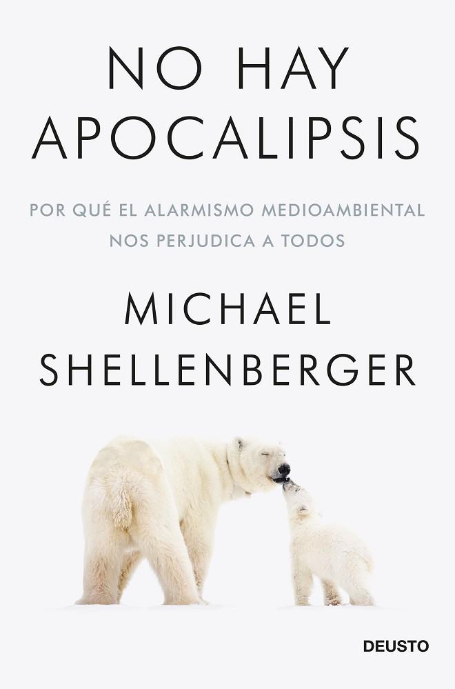 NO HAY APOCALIPSIS | 9788423432257 | SHELLENBERGER, MICHAEL | Llibres Parcir | Librería Parcir | Librería online de Manresa | Comprar libros en catalán y castellano online