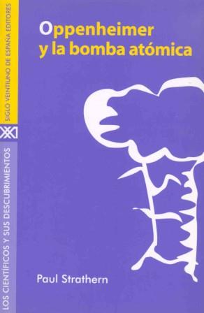 OPPENHEIMER Y LA BOMBA ATOMICA | 9788432310188 | STRATHERN | Llibres Parcir | Librería Parcir | Librería online de Manresa | Comprar libros en catalán y castellano online