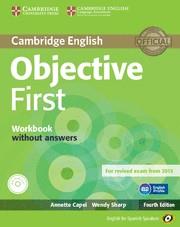 OBJECTIVE FIRST FOR SPANISH SPEAKERS WORKBOOK WITHOUT ANSWERS WITH AUDIO CD | 9788483236789 | CAPEL, ANNETTE / SHARP, WENDY | Llibres Parcir | Llibreria Parcir | Llibreria online de Manresa | Comprar llibres en català i castellà online
