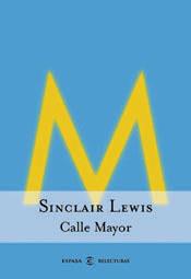 CALLE MAYOR | 9788467004106 | LEWIS SINCLAIR | Llibres Parcir | Librería Parcir | Librería online de Manresa | Comprar libros en catalán y castellano online