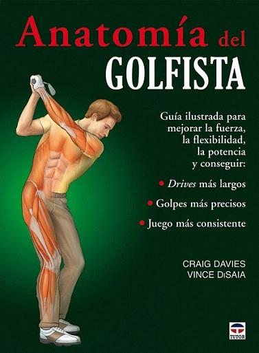 ANATOMIA EL GOLFISTA | 9788479028626 | DAVIES CRAIG DISAIA VINCEN | Llibres Parcir | Librería Parcir | Librería online de Manresa | Comprar libros en catalán y castellano online