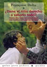 TIENE EL NIÑO DERECHO A SABERLO TODO | 9788475095509 | DOLTO | Llibres Parcir | Librería Parcir | Librería online de Manresa | Comprar libros en catalán y castellano online