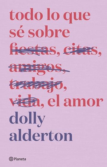 TODO LO QUE SÉ SOBRE EL AMOR. EDICIÓN ESPECIAL | 9788408279266 | ALDERTON, DOLLY | Llibres Parcir | Librería Parcir | Librería online de Manresa | Comprar libros en catalán y castellano online
