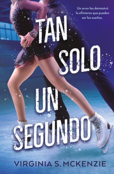 TAN SOLO UN SEGUNDO (B4P) | 9791388001031 | MCKENZIE, VIRGINIA S. | Llibres Parcir | Llibreria Parcir | Llibreria online de Manresa | Comprar llibres en català i castellà online