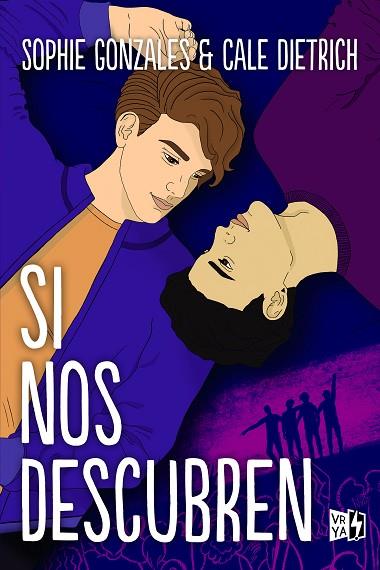 SI NOS DESCUBREN | 9788412676525 | GONZALES, SOPHIE/DIETRICH, CALE | Llibres Parcir | Llibreria Parcir | Llibreria online de Manresa | Comprar llibres en català i castellà online
