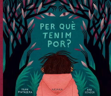 PER QUÈ TENIM POR? | 9788418972072 | PINTADERA, FRAN | Llibres Parcir | Librería Parcir | Librería online de Manresa | Comprar libros en catalán y castellano online