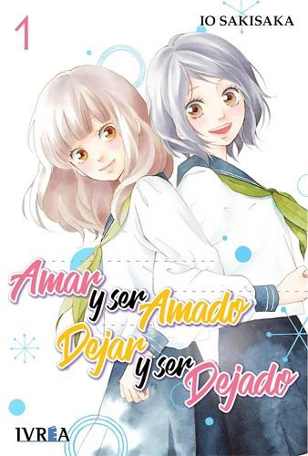 AMAR Y SER AMADO, DEJAR Y SER DEJADO 1 | 9788417292126 | IO SAKISAKA | Llibres Parcir | Librería Parcir | Librería online de Manresa | Comprar libros en catalán y castellano online