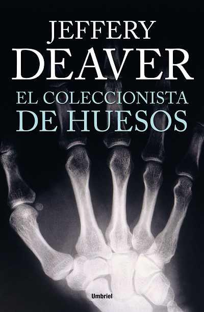 EL COLECCIONISTA DE HUESOS | 9788492915262 | DEAVER, JEFFERY | Llibres Parcir | Librería Parcir | Librería online de Manresa | Comprar libros en catalán y castellano online