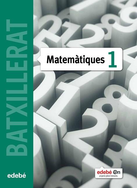 MATEMÀTIQUES I | 9788468320847 | EDEBÉ, OBRA COLECTIVA | Llibres Parcir | Librería Parcir | Librería online de Manresa | Comprar libros en catalán y castellano online