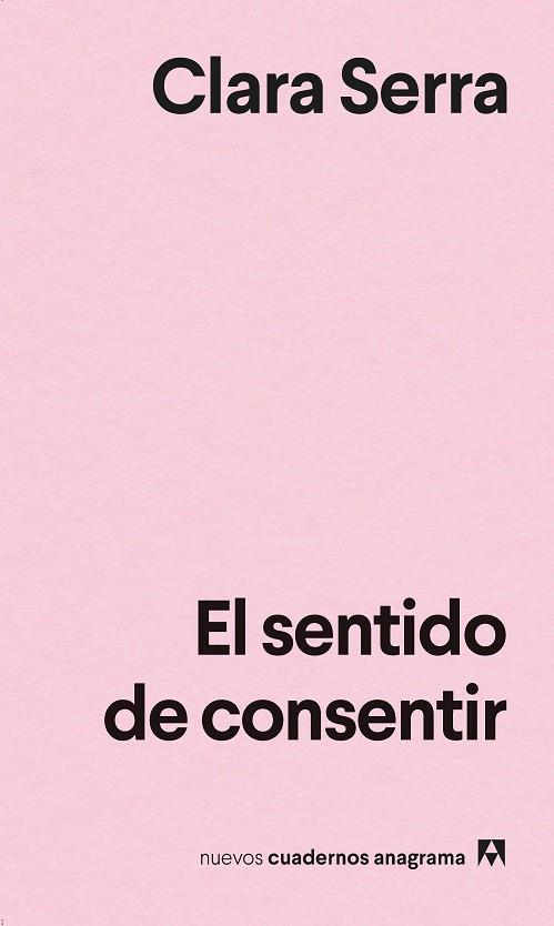 EL SENTIDO DE CONSENTIR | 9788433922052 | SERRA, CLARA | Llibres Parcir | Librería Parcir | Librería online de Manresa | Comprar libros en catalán y castellano online