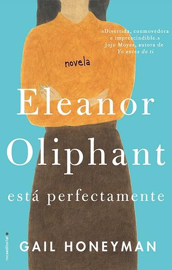 ELEANOR OLIPHANT ESTá PERFECTAMENTE | 9788416700745 | HONEYMAN, GAIL | Llibres Parcir | Llibreria Parcir | Llibreria online de Manresa | Comprar llibres en català i castellà online