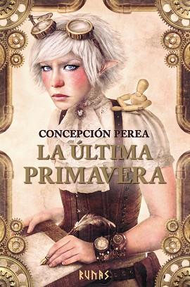 LA ÚLTIMA PRIMAVERA | 9788491047278 | PEREA, CONCEPCIÓN | Llibres Parcir | Llibreria Parcir | Llibreria online de Manresa | Comprar llibres en català i castellà online