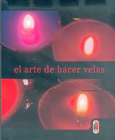 EL ARTE DE HACER VELAS | 9788480195614 | MARKO | Llibres Parcir | Llibreria Parcir | Llibreria online de Manresa | Comprar llibres en català i castellà online