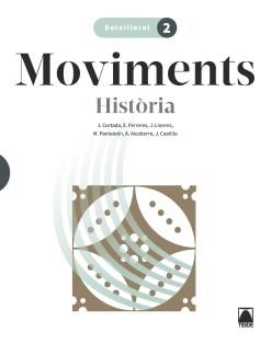 MOVIMENTS 2. HISTÒRIA 2 BATX. | 9788430750788 | CORTADA CORTADA, JAUME / FERRERES CALVO, ERNEST / LLORENS VILA, JORDI / PANTALEÓN GAMISANS, MONTSERR | Llibres Parcir | Librería Parcir | Librería online de Manresa | Comprar libros en catalán y castellano online