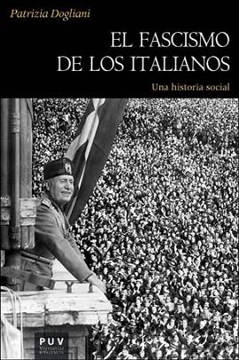 EL FASCISMO DE LOS ITALIANOS | 9788491340539 | PATRIZIA, DOGLIANI | Llibres Parcir | Librería Parcir | Librería online de Manresa | Comprar libros en catalán y castellano online