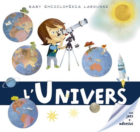 BABY ENCICLOPÈDIA. L'UNIVERS | 9788417273330 | LAROUSSE EDITORIAL | Llibres Parcir | Librería Parcir | Librería online de Manresa | Comprar libros en catalán y castellano online