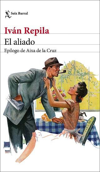 EL ALIADO | 9788432234637 | REPILA, IVÁN | Llibres Parcir | Llibreria Parcir | Llibreria online de Manresa | Comprar llibres en català i castellà online