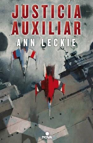 JUSTICIA AUXILIAR | 9788466656887 | LECKIE, ANN | Llibres Parcir | Librería Parcir | Librería online de Manresa | Comprar libros en catalán y castellano online