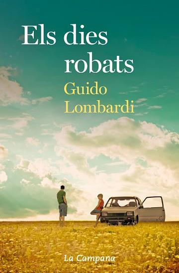 ELS DIES ROBATS | 9788416863723 | LOMBARDI, GUIDO | Llibres Parcir | Llibreria Parcir | Llibreria online de Manresa | Comprar llibres en català i castellà online