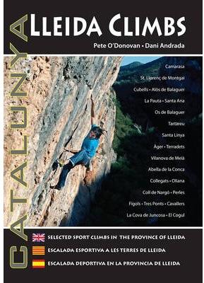 LLEIDA CLIMBS 2º | 9780956700629 | O´DONOVAN, PETE | Llibres Parcir | Llibreria Parcir | Llibreria online de Manresa | Comprar llibres en català i castellà online
