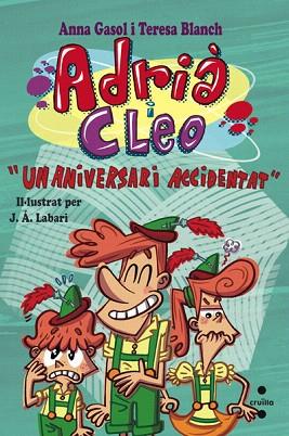 UN ANIVERSARI ACCIDENTAT | 9788466137669 | BLANCH GASOL, TERESA / GASOL TRULLOLS, ANNA | Llibres Parcir | Librería Parcir | Librería online de Manresa | Comprar libros en catalán y castellano online