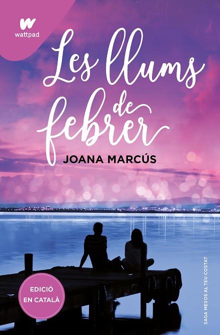 LES LLUMS DE FEBRER (MESOS AMB TU 4) | 9788419421128 | MARCÚS, JOANA | Llibres Parcir | Librería Parcir | Librería online de Manresa | Comprar libros en catalán y castellano online