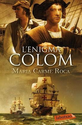 L'ENIGMA COLOM | 9788499309545 | MARIA CARME ROCA | Llibres Parcir | Librería Parcir | Librería online de Manresa | Comprar libros en catalán y castellano online