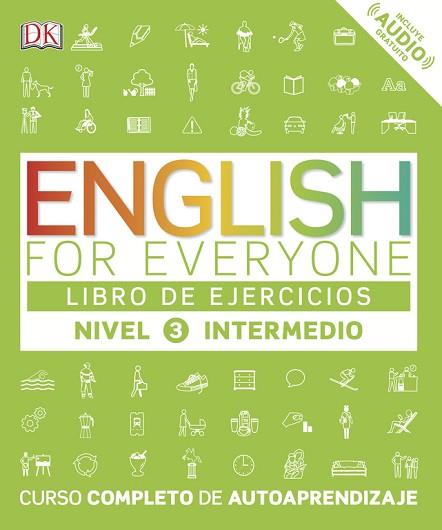 ENGLISH FOR EVERYONE (ED. EN ESPAÑOL) NIVEL INTERMEDIO - LIBRO DE EJERCICIOS | 9780241281772 | AA.VV. | Llibres Parcir | Llibreria Parcir | Llibreria online de Manresa | Comprar llibres en català i castellà online