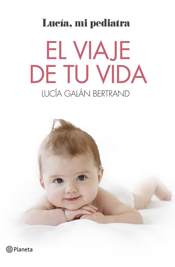 EL VIAJE DE TU VIDA | 9788408184805 | GALÁN BERTRAND, LUCÍA | Llibres Parcir | Librería Parcir | Librería online de Manresa | Comprar libros en catalán y castellano online