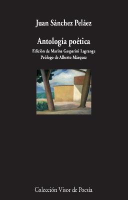 ANTOLOGÍA POÉTICA | 9788498953541 | SÁNCHEZ PELÁEZ, JUAN | Llibres Parcir | Llibreria Parcir | Llibreria online de Manresa | Comprar llibres en català i castellà online